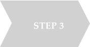 STEP 3